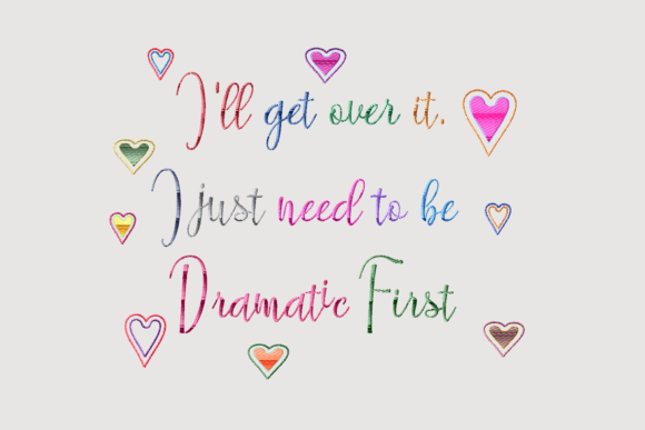 I ll Get over It Quote Embroidery Review